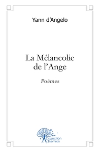 La Mélancolie de l'Ange