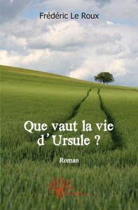 Que vaut la vie d'ursule ?