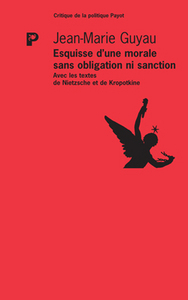 Esquisse d'une morale sans obligation ni sanction