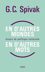 EN D'AUTRE MONDES, EN D'AUTRES MOTS - ESSAIS DE POLITIQUE CULTURELLE