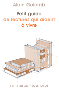 Petit guide de lectures qui aident à vivre