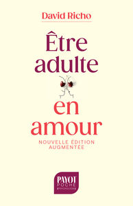 Être adulte en amour (nouvelle édition augmentée)