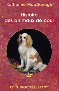 Histoire des animaux de cour