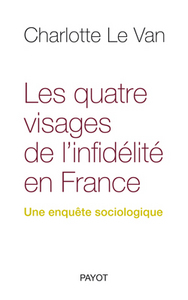 Les quatre visages de l'infidélité en France