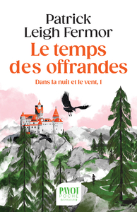 LE TEMPS DES OFFRANDES - DANS LA NUIT ET LE VENT, 1