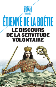 LE DISCOURS DE LA SERVITUDE VOLONTAIRE