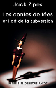 Les Contes de fées et l'art de la subversion