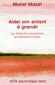 Aider son enfant à grandir