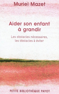 Aider son enfant à grandir