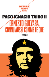 Ernesto Guevara, connu aussi comme le Che, II