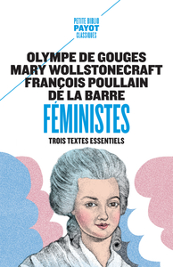 FEMINISTES - TROIS TEXTES ESSENTIELS