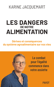 Les Dangers de notre alimentation