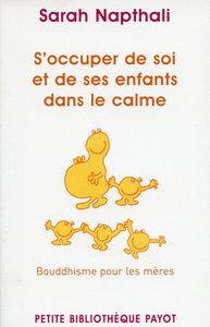 S'OCCUPER DE SOI ET DE SES ENFANTS DANS LE CALME-1ERE ED