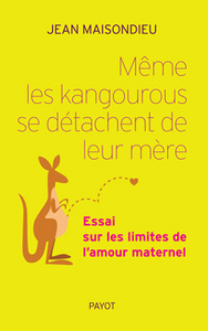 Même les kangourous se détachent de leur mère