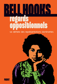 REGARDS OPPOSITIONNELS - SE DEFAIRE DES REPRESENTATIONS DOMINANTES