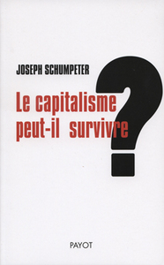 Le capitalisme peut-il survivre ?