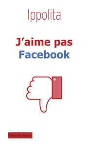 J'aime pas facebook