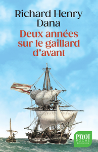 DEUX ANNEES SUR LE GAILLARD D'AVANT