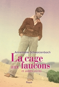 La cage aux faucons et autres récits