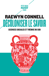 DECOLONISER LE SAVOIR - SCIENCES SOCIALES ET THEORIE DU SUD