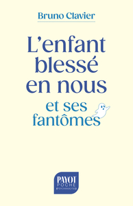 L'enfant blessé en nous et ses fantômes
