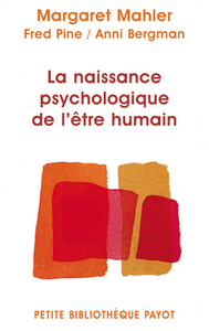 La naissance psychologique de l'être humain