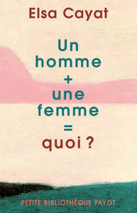 Homme + une femme = quoi ? (Un)