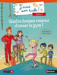 J'aime mon école ! niveau 2 - Quatre bonnes raisons d'aimer la gym ! 5 albums