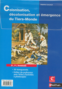 TRANSPARENTS COLONISATION DECOLONISATION ET EMERGENCE DU TIERS-MONDE 3E 1RE TERMINALE