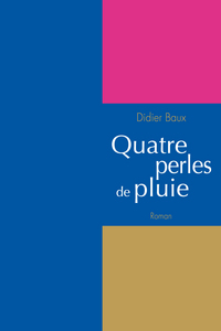 QUATRE PERLES DE PLUIE
