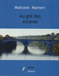 Au grè des arcanes