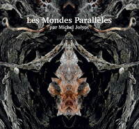 Les Mondes Parallèles par Michel Jolyot