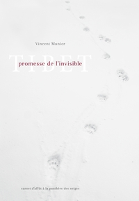 TIBET, PROMESSE DE L'INVISIBLE