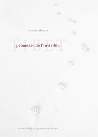 TIBET, PROMESSE DE L'INVISIBLE
