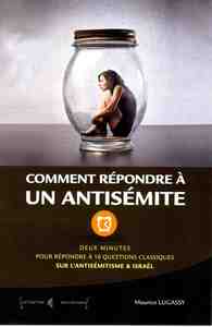 COMMENT REPONDRE A UN ANTISEMITE