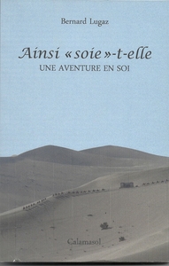 Ainsi "soie"-t-"elle   Une aventure en soi