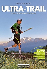 Ultra Trail. Plaisir, Performance, Et Sante