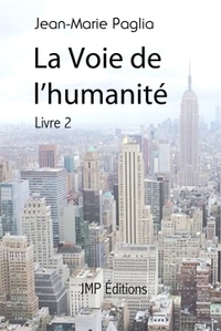 LA VOIE DE L'HUMANITE, LIVRE 2