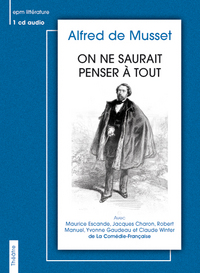 ON NE SAURAIT PENSER A TOUT ALFRED DE MUSSET