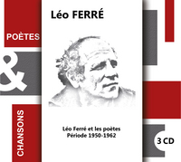 LEO FERRE - POÉTES ET CHANSONS - LES POÉTES