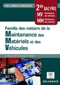 Famille des métiers de la maintenance des matériels et véhicules - Les cahiers industriels 2de Bac Pro, Pochette de l'élève