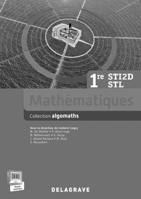 Mathématiques - Algomaths 1re STI2D, STL, Livre du professeur