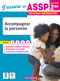 Accompagner la personne 2de Bac Pro ASSP, Pochette de l'élève