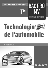 Technologie de l'automobile Tle Bac Pro MV (2016) - Livre du professeur