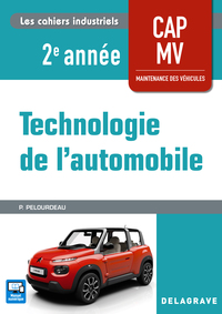 Technologie de l'automobile - Les cahiers industriels 2ème année CAP MV, Pochette de l'élève