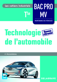 Technologie de l'automobile - Les cahiers industriels Tle Bac Pro MV, Pochette de l'élève
