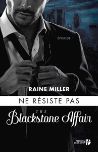 Ne résiste pas - tome 1 Blackstone affair