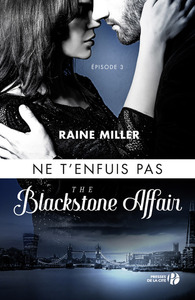 NE T'ENFUIS PAS - TOME 3 BLACKSTONE AFFAIR - VOL03