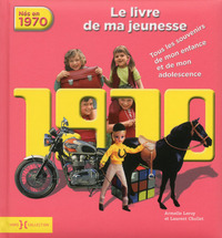 1970, le livre de ma jeunesse - Nouvelle édition