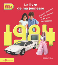 1984, Le Livre de ma jeunesse - Nouvelle édition